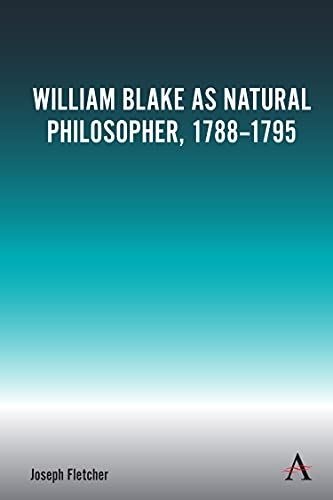 William Blake as Natural Philosopher, 1788-1795 - Amazon Espagne à 41.05€