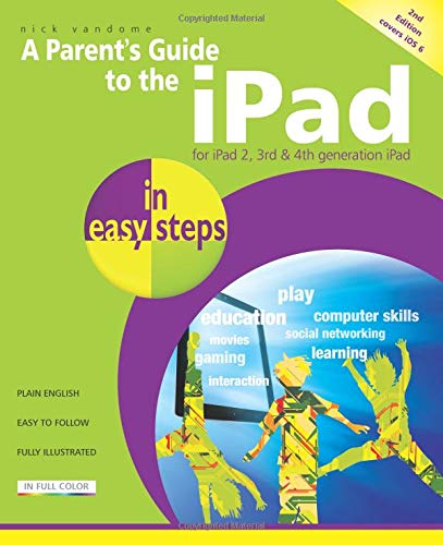 Parent's Guide to the IPad in Easy Steps: Covers iOS 6, for... - Livres & eBooks Amazon Royaume-Uni à 0.95€