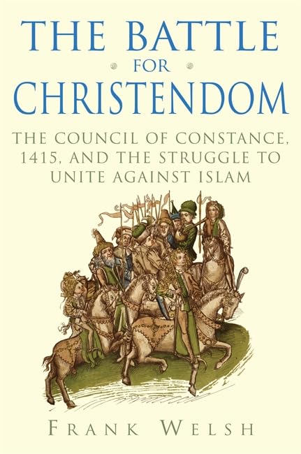 The Battle for Christendom: The Council of Constance and... - Sports & Fitness Amazon Espagne à 39.61€