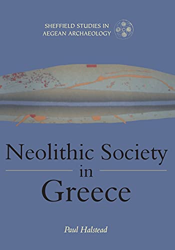 Neolithic Society in Greece: v. 2 (Sheffield Studies in... - Maison & Cuisine Amazon Royaume-Uni à 10.78€