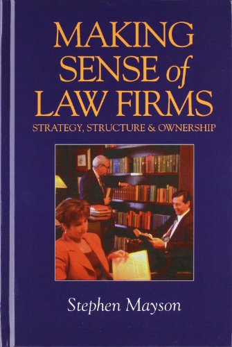 Making Sense of Law Firms: Strategy, Structure and Ownership - Amazon Italy à 30.87€