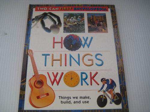 The First Encyclopedia: How Things Work - Livres & eBooks Amazon Royaume-Uni à 17.93€