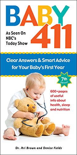 Baby 411: Clear Answers & Smart Advice for Your Baby's... - Bébé & Puériculture Amazon Royaume-Uni à 16.52€