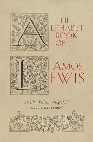 The Alphabet Book of Amos Lewis: An Elizabethan... - Amazon Royaume-Uni à 13.27€