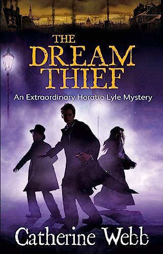 The Dream Thief: An Extraordinary Horatio Lyle Mystery:... - Amazon Royaume-Uni à 3.00€