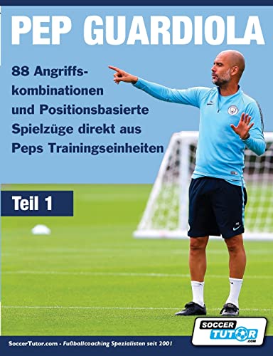 PEP GUARDIOLA - 88 Angriffskombinationen und... - Nouvelle promo Amazon à 7.24€