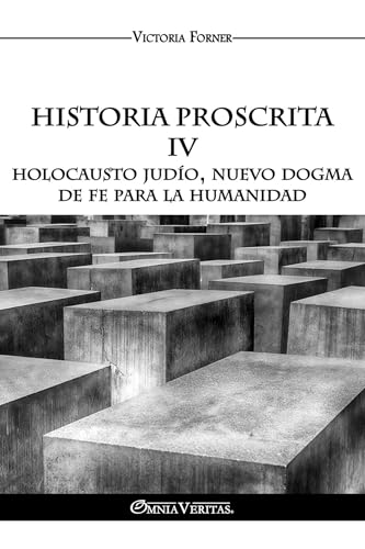 Historia Proscrita IV - Holocausto judío, nuevo dogma de fe... - Animalerie Amazon Italie à 7.40€