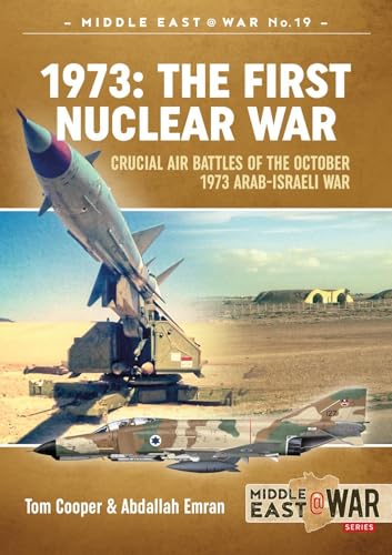 1973: The First Nuclear War: Crucial Air Battles of the... - Sports & Fitness en promo à 9.74€
