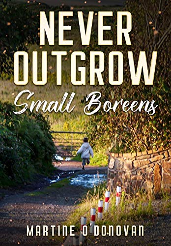 Never Outgrow Small Boreens - Livres & eBooks Amazon Italie à 11.16€