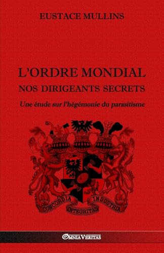 L'Ordre Mondial - Nos dirigeants secrets: Une étude sur... - Amazon Italie à 5.50€