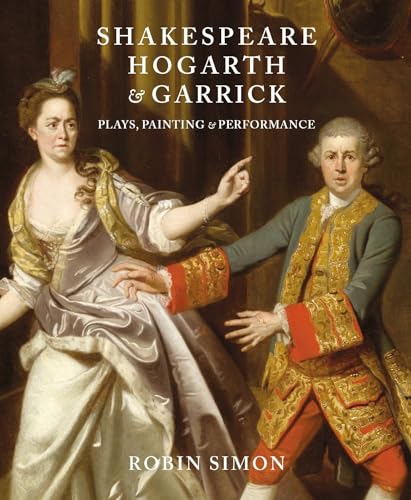 Shakespeare, Hogarth and Garrick: Plays, Painting and... - Jouets & Jeux Amazon Royaume-Uni à 25.00€