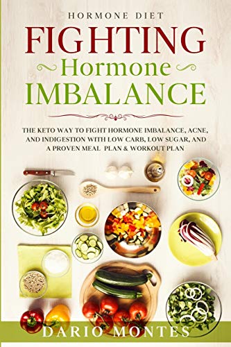 Hormone Diet: FIGHTING HORMONE IMBALANCE - The Keto Way To... - Sports & Fitness en promo à 3.64€