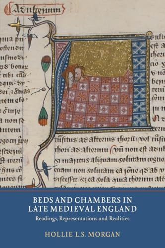 Beds and Chambers in Late Medieval England: Readings... - Maison & Cuisine en promo à 49.85€
