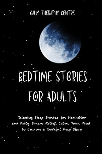 Bedtime Stories for Adults: Relaxing Sleep Stories for... - Maison & Cuisine Amazon Allemagne à 21.96€