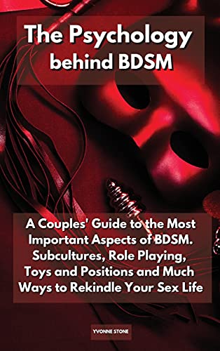The Psychology Behind Bdsm: A Couples' Guide to the Most... - Jouets & Jeux Amazon Italie à 7.79€