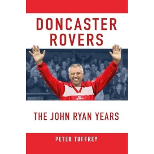 Doncaster Rovers: The John Ryan Years - Amazon Royaume-Uni à 4.28€