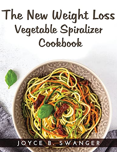 The New Weight Loss Vegetable Spiralizer: Cookbook - Sports & Fitness en promo à 34.63€
