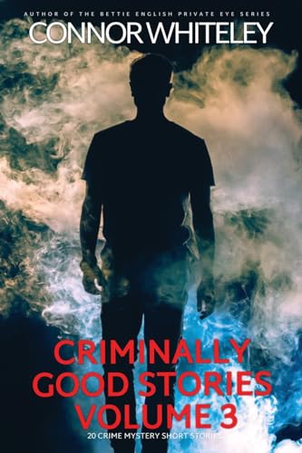 Criminally Good Stories Volume 3: 20 Crime Mystery Short... - Auto & Moto Amazon Royaume-Uni à 4.18€