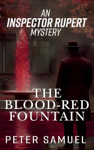 The Blood-Red Fountain: An Inspector Rupert Mystery - Nouvelle promo Amazon à 1.94€