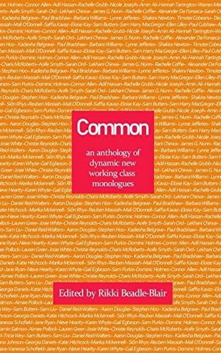 Common: an anthology of dynamic new working class monologues - Deal du jour à 2.85€
