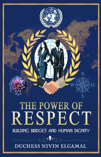 The Power Of Respect: Building Bridges to Human Peace and... - Livres & eBooks en promo à 7.13€