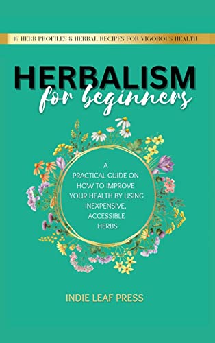 Herbalism for beginners: A practical guide on how to... - Livres & eBooks Amazon Allemagne à 27.61€