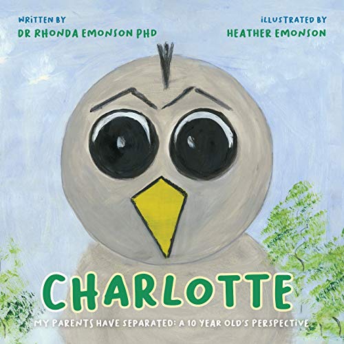 Charlotte: My parents have separated: a 10 year old's... - Amazon Royaume-Uni à 2.64€