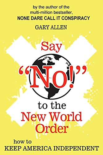 Say "NO!" to the New World Order - Livres & eBooks Amazon Italie à 3.80€