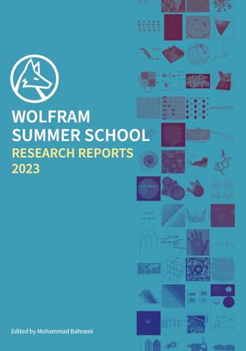 Wolfram Summer School Research Reports 2023 - Livres & eBooks Amazon Royaume-Uni à 1.81€