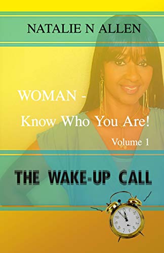 WOMAN - Know Who You Are!: The Wake-up Call (Volume 1) - Livres & eBooks Amazon Espagne à 5.36€