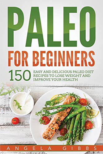 Paleo For Beginners: 150 Easy and Delicious Paleo Diet... - Sports & Fitness en promo à 15.54€