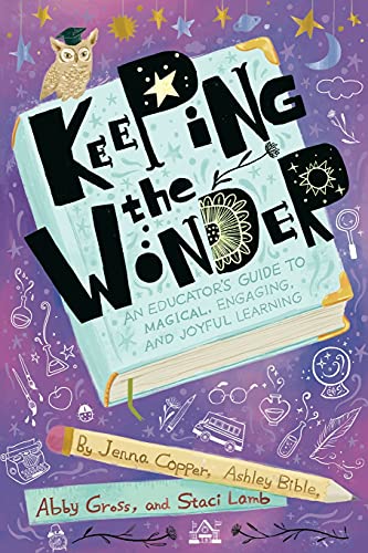 Keeping the Wonder: An Educator's Guide to Magical... - Amazon Royaume-Uni à 5.00€