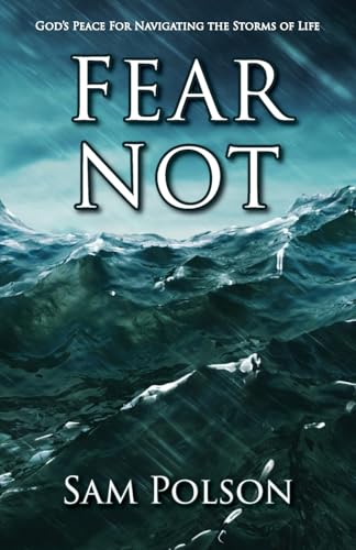 Fear Not: God's Peace For Navigating the Storms of Life - Bon plan à 8.01€