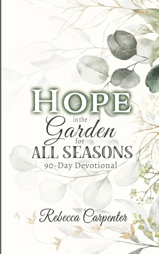Hope in the Garden for All Season: 90-Day Devotional - Jardin & Extérieur en promo à 6.35€
