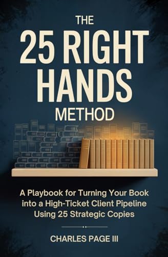 The 25 Right Hands Method: A Playbook for Turning Your Book... - Toys & Games Amazon UK à 4.70€