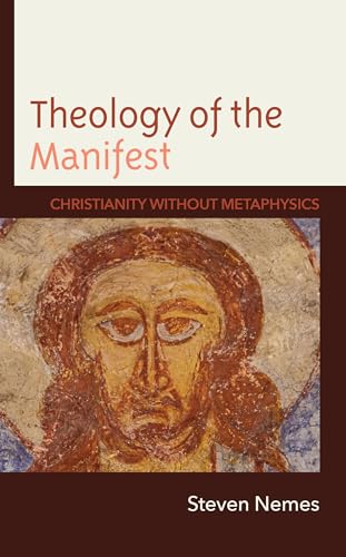 Theology of the Manifest: Christianity without Metaphysics - Bon plan à 16.07€