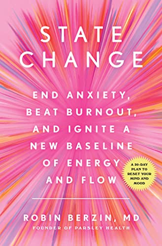 State Change: End Anxiety, Beat Burnout, and Ignite a New... - Livres & eBooks en promo à 5.36€