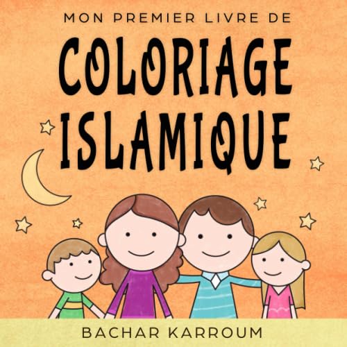 Mon Premier Livre De Coloriage Islamique: (Islam pour... - Jouets & Jeux en promo à 7.48€