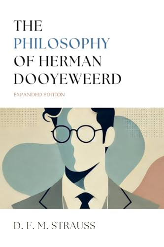 The Philosophy of Herman Dooyeweerd: Expanded Edition - Maison & Cuisine Amazon Royaume-Uni à 11.74€