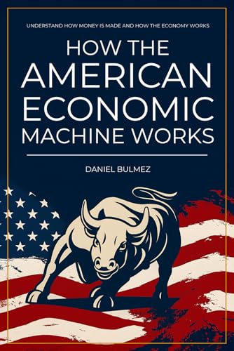 How The American Economic Machine Works: Understand How... - Amazon UK à 4.95€
