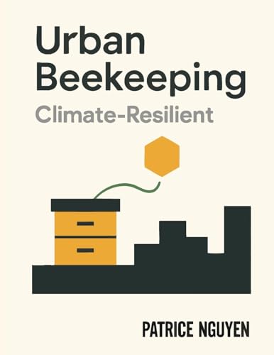 Urban Beekeeping: Climate-Resilient - Livres & eBooks en promo à 38.64€