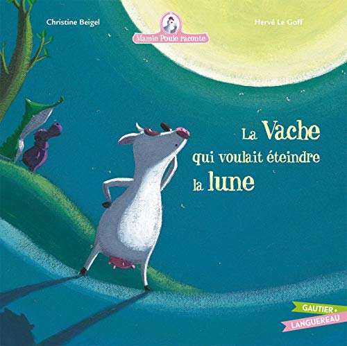 Mamie Poule Raconte - La Vache Qui Voulait Éteindre La Lune - Baby & Nursery Amazon Germany à 11.37€