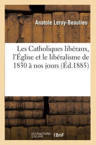 Les Catholiques libéraux, l'Église et le libéralisme de... - Animalerie Amazon Italie à 7.33€