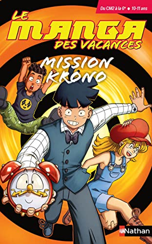 Le manga des vacances Du CM2 à la 6e: Mission Krono - Bon plan à 3.01€