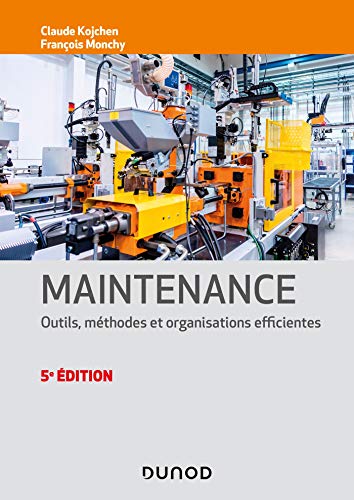 Maintenance - 5e éd. - Outils, méthodes et organisations... - Bricolage & Outils Amazon Royaume-Uni à 8.72€