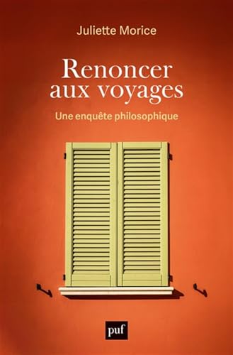 Renoncer aux voyages: Une enquête philosophique - Amazon Espagne à 4.89€