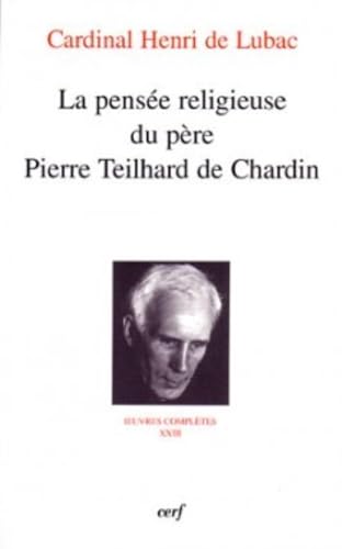 LA PENSEE RELIGIEUSE DU PERE PIERRE TEILHARD DE CHARDIN - Livres & eBooks Amazon Royaume-Uni à 14.42€