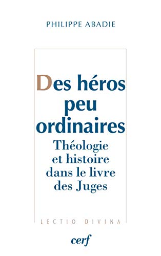 Des héros peu ordinaires : théologie et histoire dans le... - Nouvelle promo Amazon à 10.50€