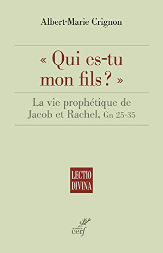 QUI ES-TU MON FILS ? - LA VIE PROPHETIQUE DE JACOBET... - Bon plan à 17.00€
