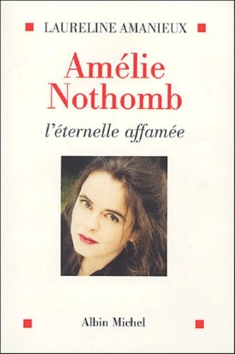 Amélie Nothomb : L'éternelle affamée - Amazon Germany à 25.79€